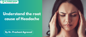 Understand the Root Cause of Headache